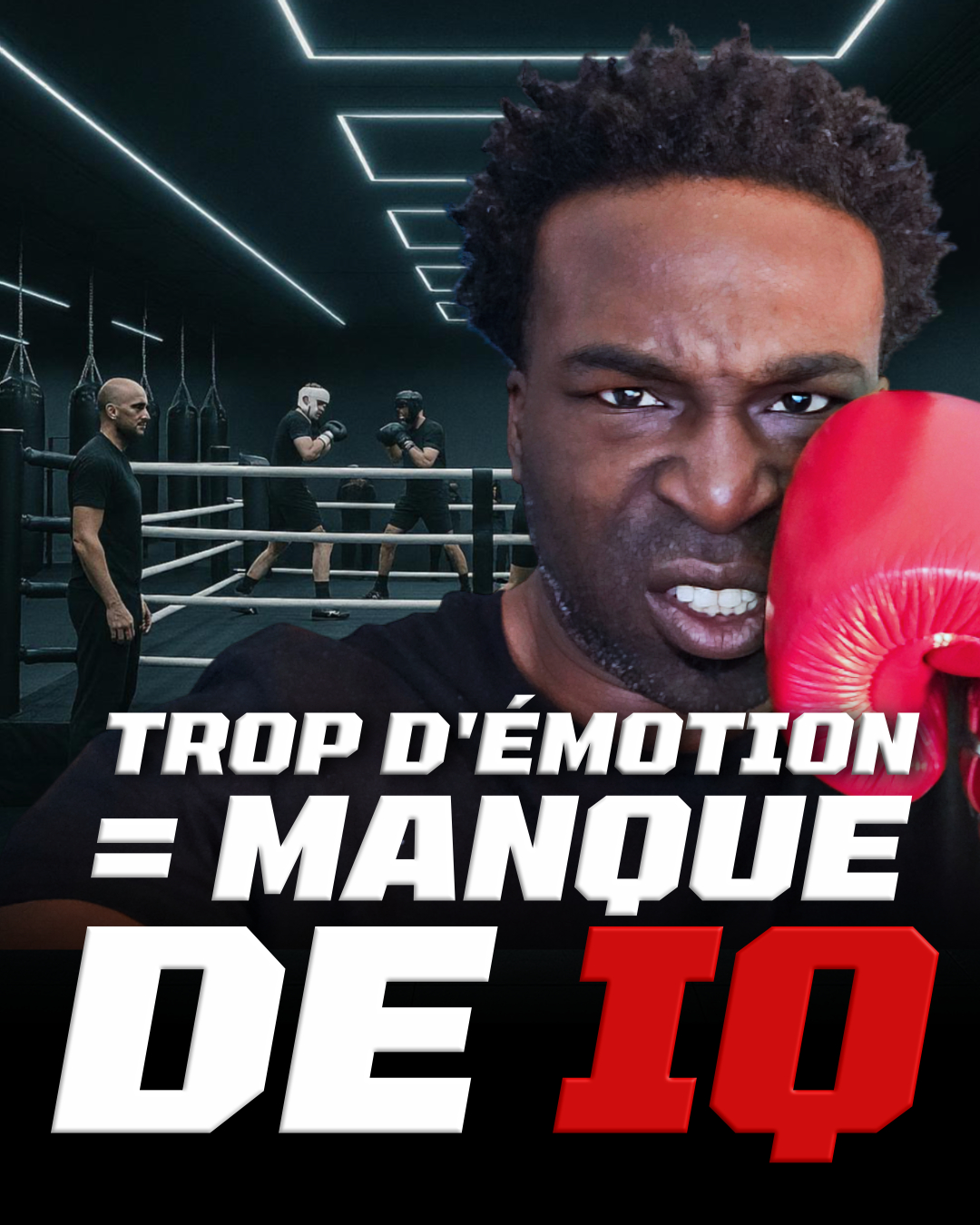 Perdre le contrôle sur le ring : émotions, confusion et baisse de lucidité