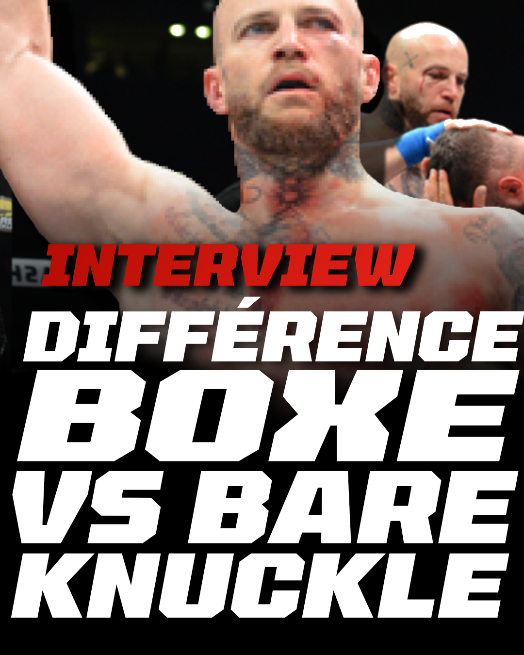 BOXE VS BARE KNUCKLE : Les DIFFÉRENCES TECHNIQUES à MAINS NUES ? (Interview Steve « Venom » Pasche)